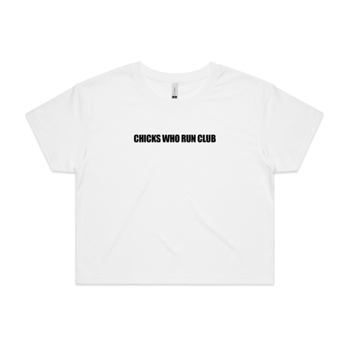 CHICKS WHO RUN CROP TEE